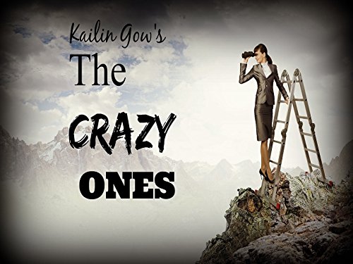 Kailin Gow's the Crazy Ones