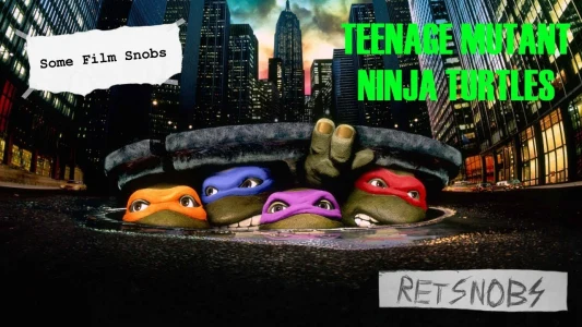 Teenage Mutant Ninja Turtles