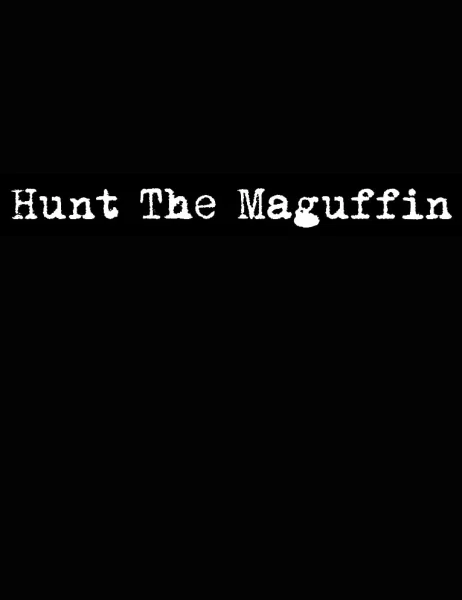 Hunt the Maguffin