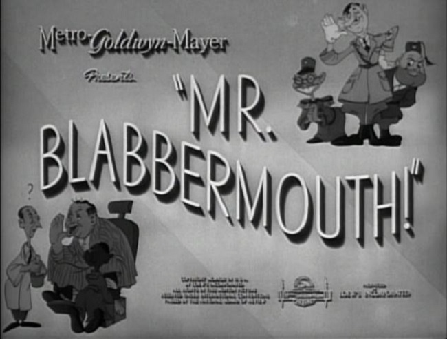 Mr. Blabbermouth!