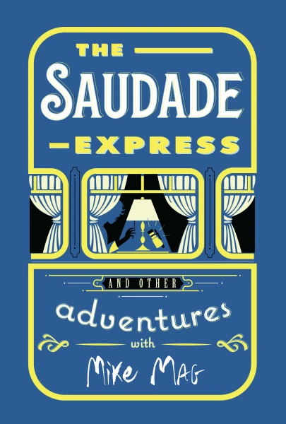 The Saudade Express