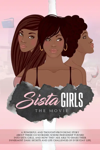 Sista Girls (Bailey, Destiny, Renee & Trisha)