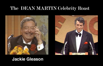 The Dean Martin Celebrity Roast: Jackie Gleason