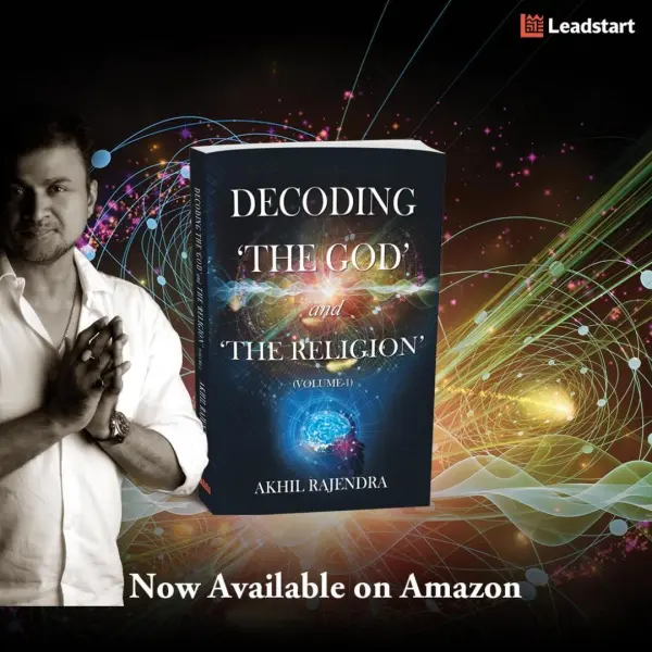 Decoding the God and the Religion - (Volume-1)