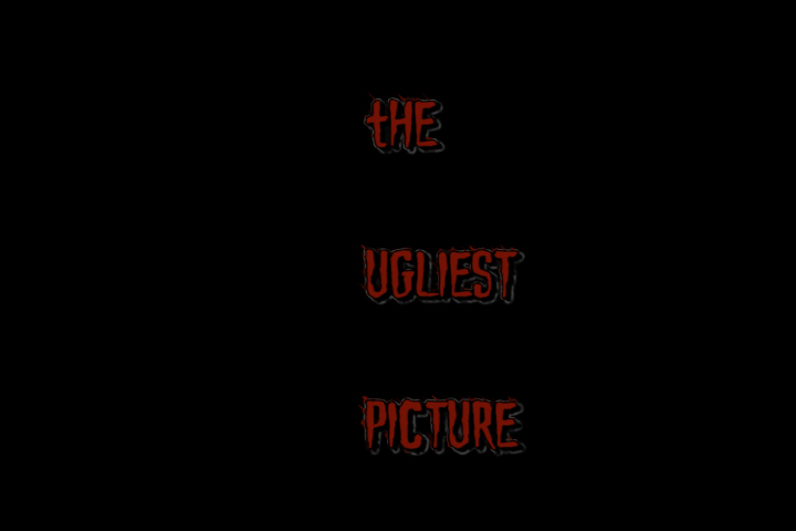 The Ugliest Picture