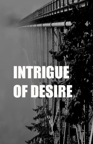 Intrigue of Desire