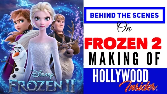 Behind the scenes: 'Frozen 2'