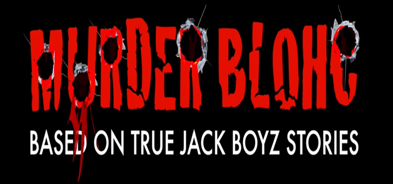 Murder Blohc: Based on True Jack Boyz Stories
