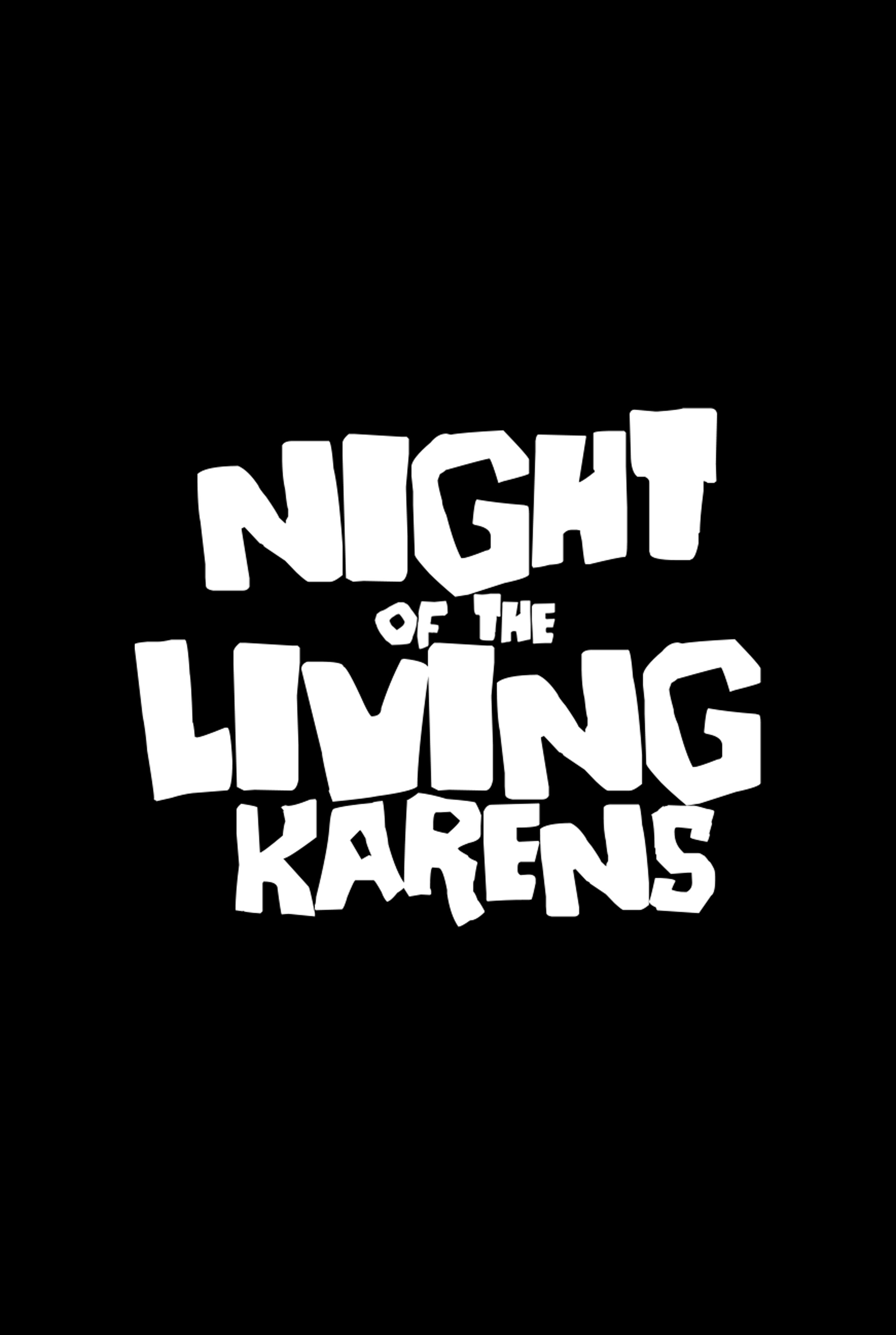 Night of the Living Karens