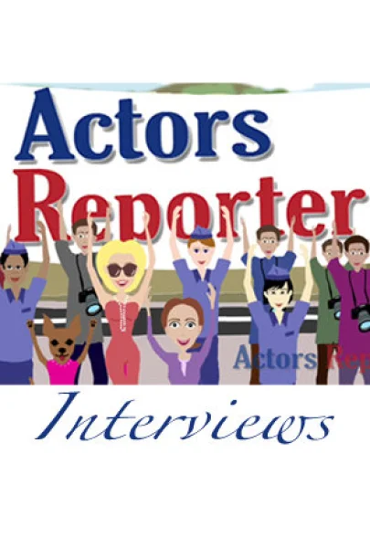 Actors Reporter Interviews
