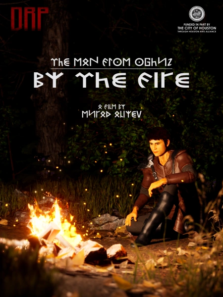 The Man from Oghuz: By the Fire