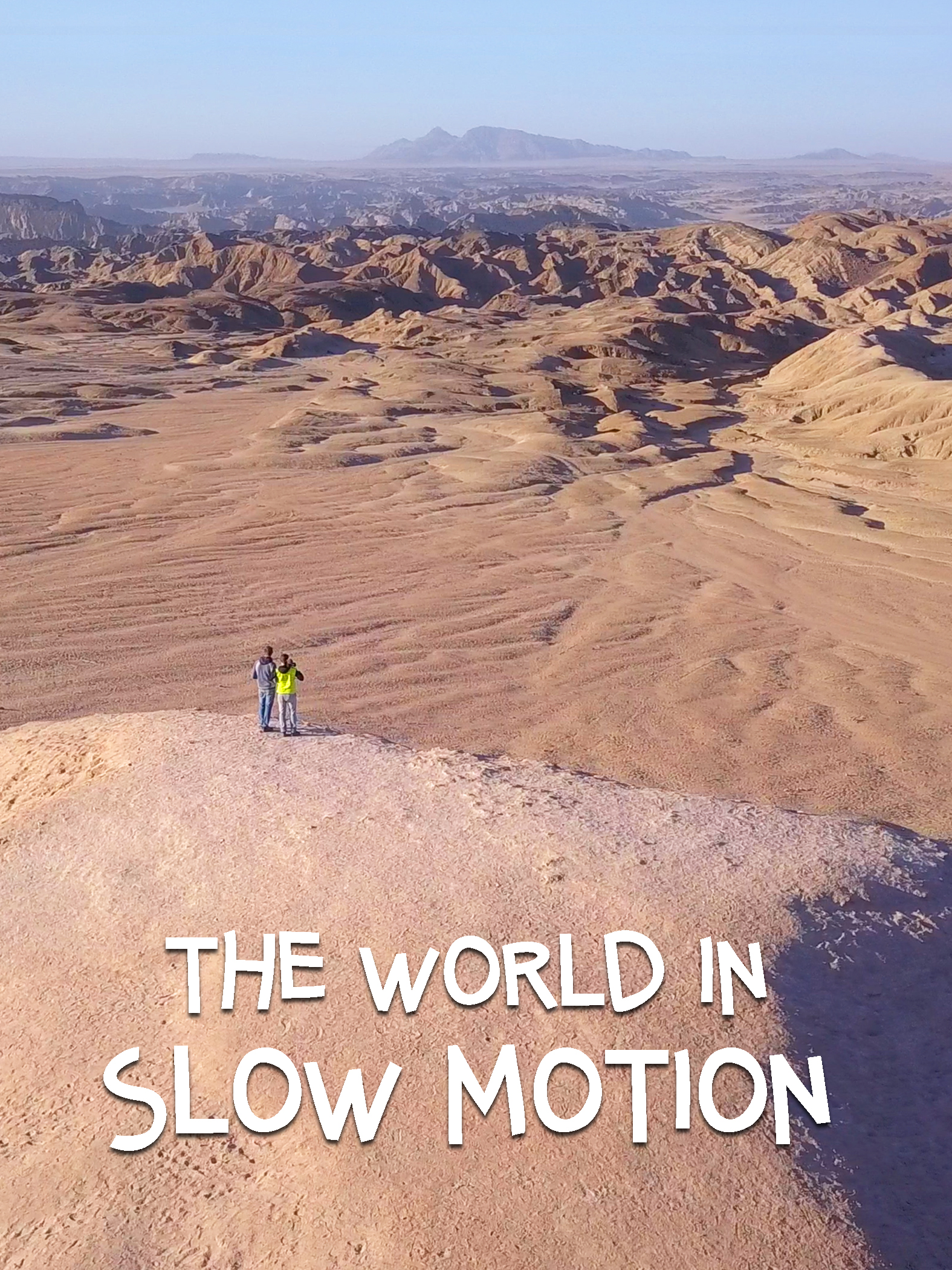 The World in Slow Motion