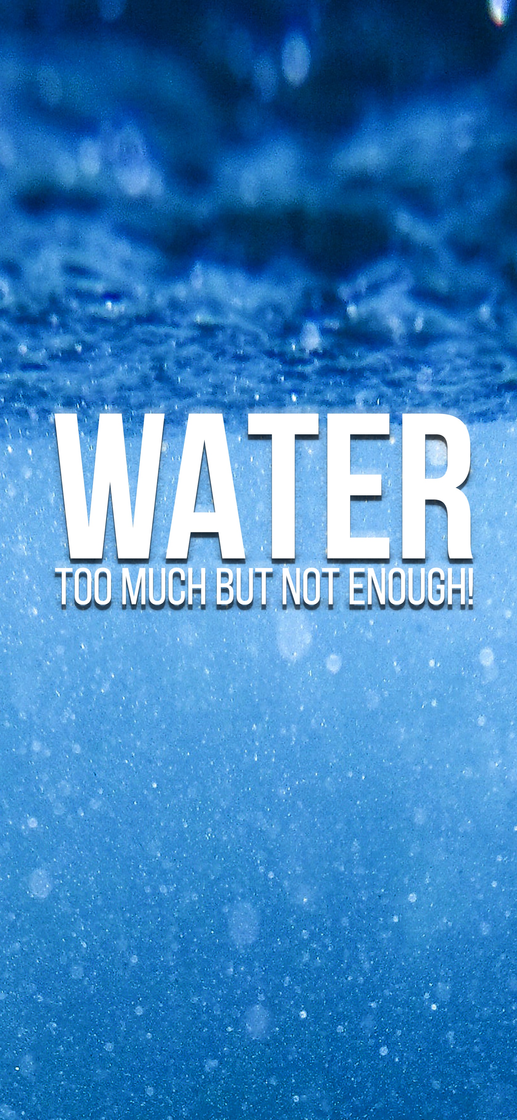 Water: We Have Too Much, But Not Enough