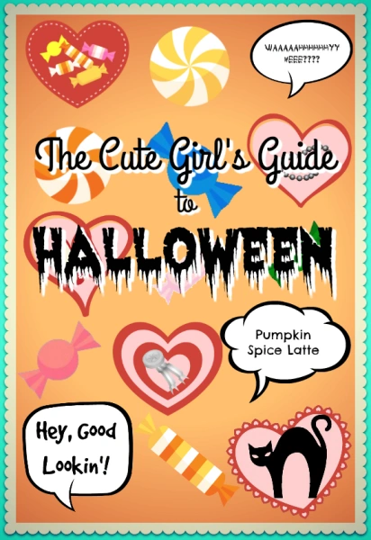 The Cute Girl's Guide to Halloween