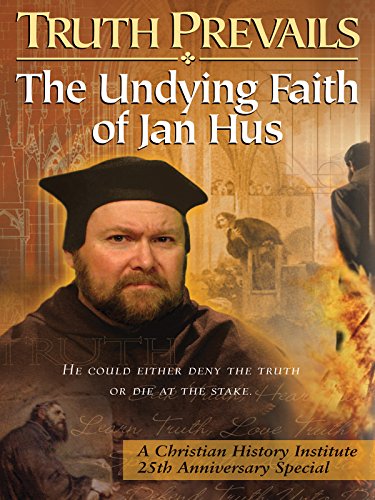 Truth Prevails: The Undying Faith of Jan Hus