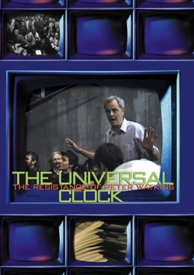 The Universal Clock: The Resistance of Peter Watkins