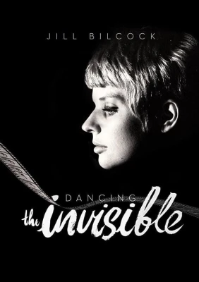 Jill Bilcock: Dancing the Invisible