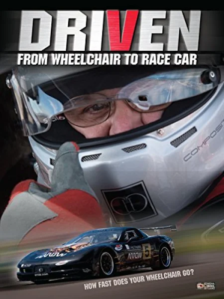 Driven: From Wheelchair to Race Car