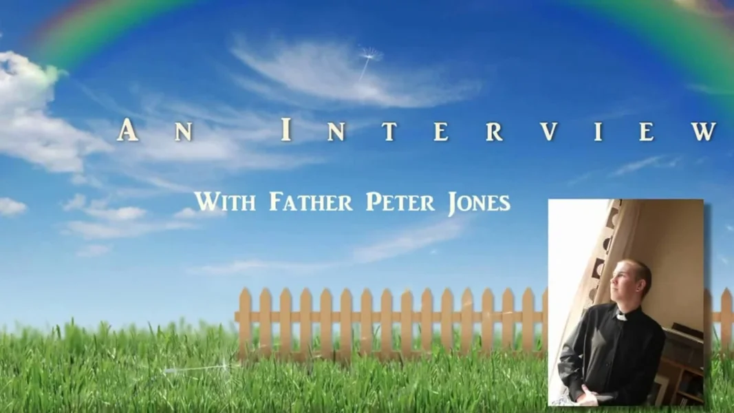 An Interview with Father Peter Jones