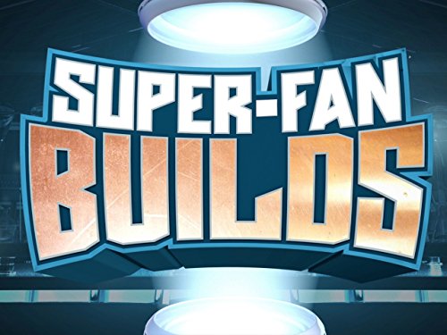 Super-Fan Builds