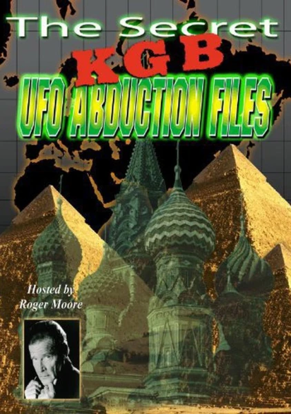 The Secret KGB UFO Abduction Files