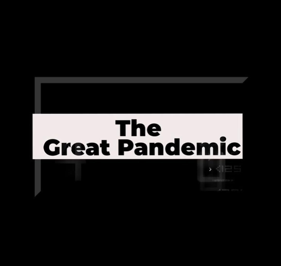 The Great Pandemic