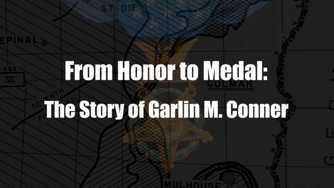 From Honor to Medal: The Story of Garlin M. Conner