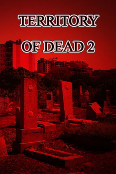 Territory of dead 2
