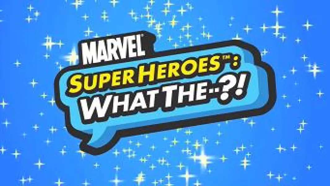 Marvel Super Heroes: What the--?!