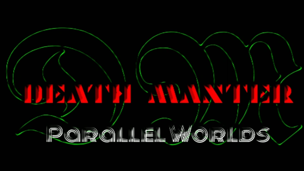 Death Manter: Parallel Worlds