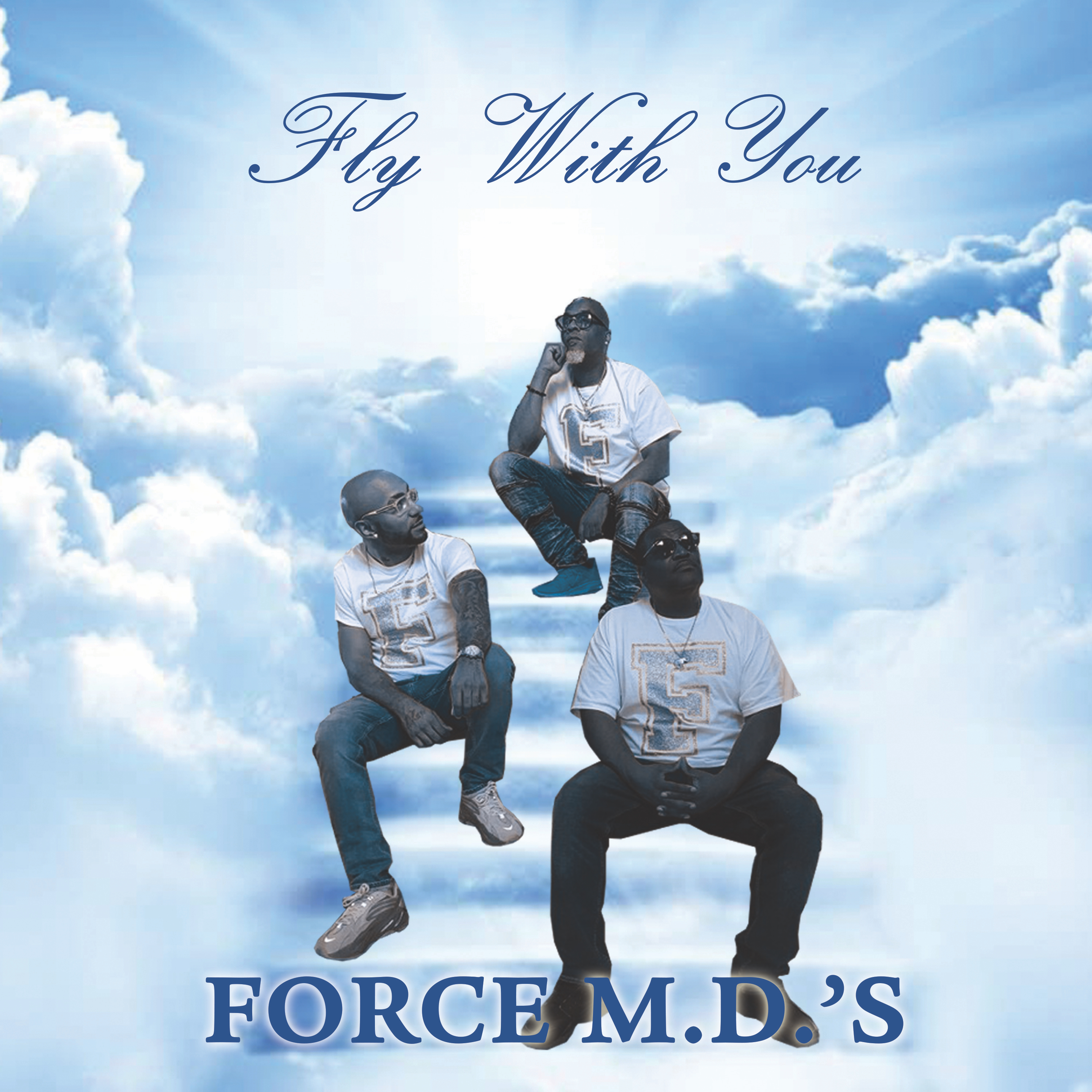 Fly with You by Force M.D.'s