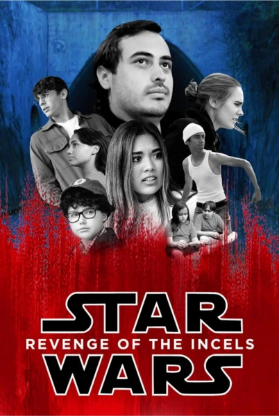 Star Wars: Revenge of the Incels