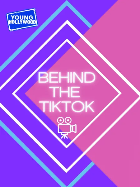 Behind the TikTok