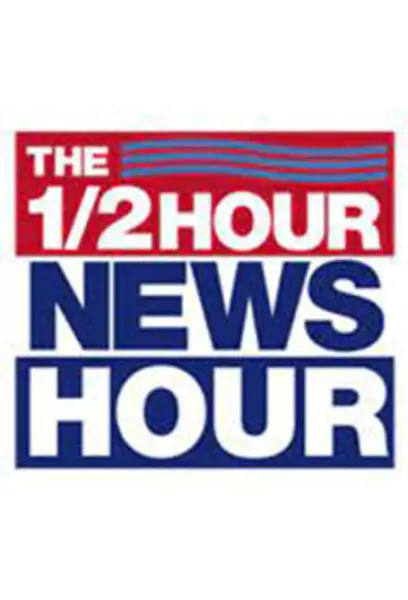 The ½ Hour News Hour
