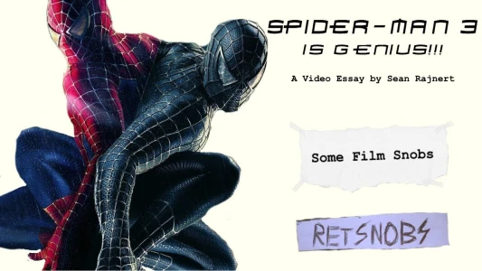 Spider-Man 3 Is Genius!!!