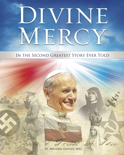 Divine Mercy in the Second Greatest Story Ever Told