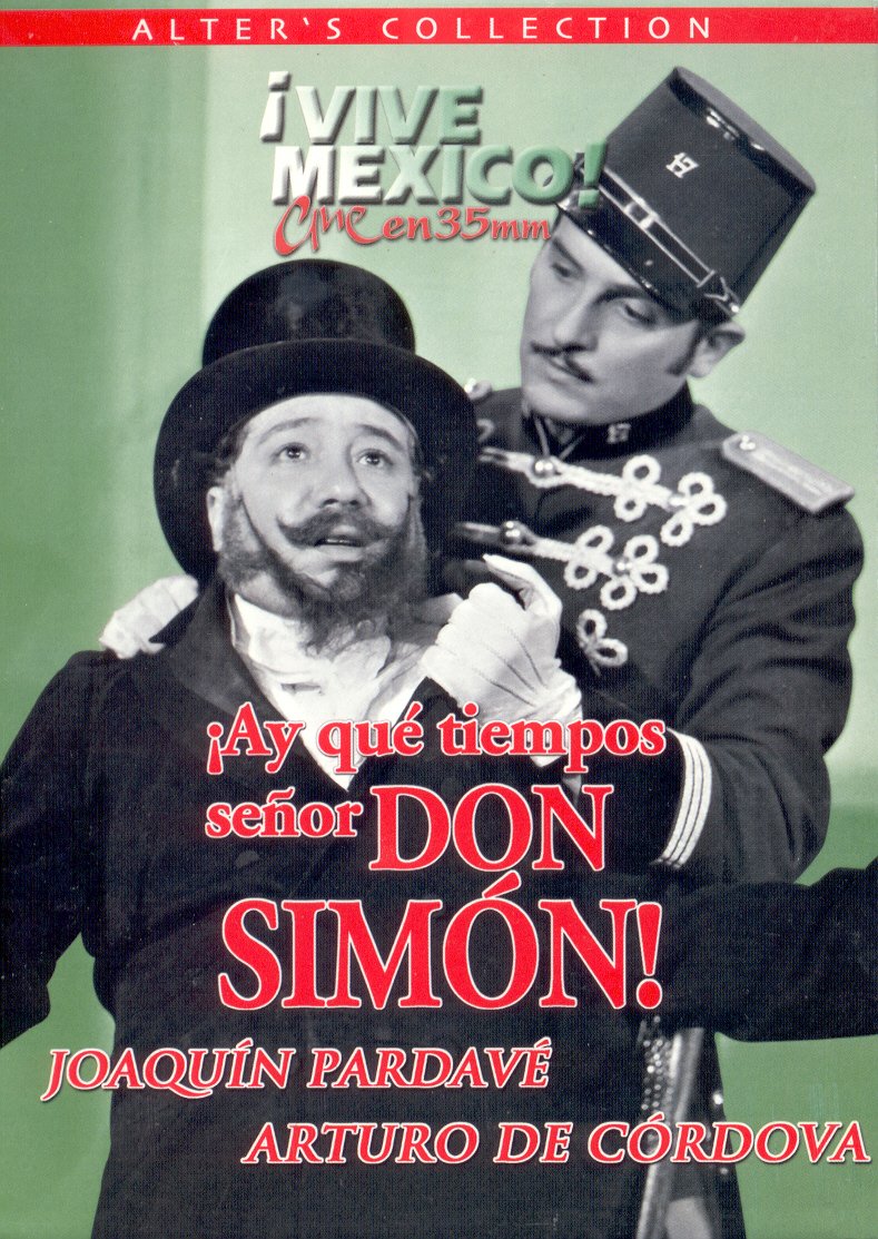 Those Were The Days, Senor Don Simon!
