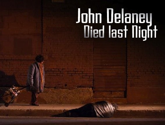 John Delaney Died Last Night
