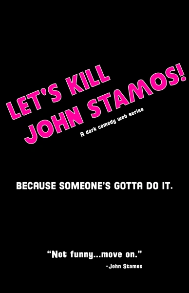 Let's Kill John Stamos!