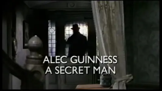 Alec Guinness: A Secret Man