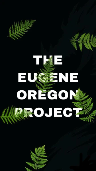 The Eugene Oregon Project
