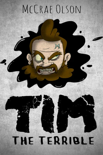 Tim the Terrible
