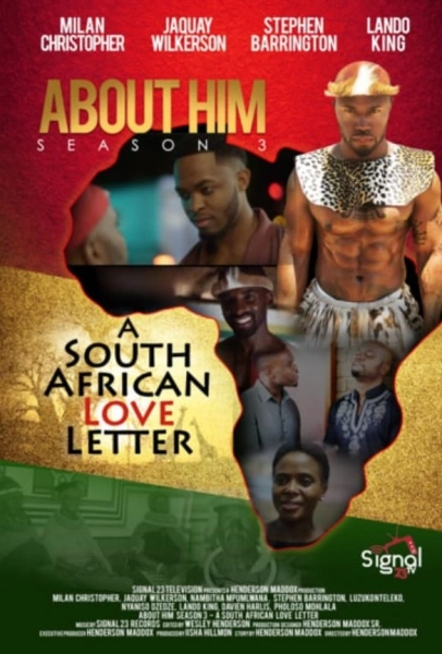 About Him: A South African Love Letter