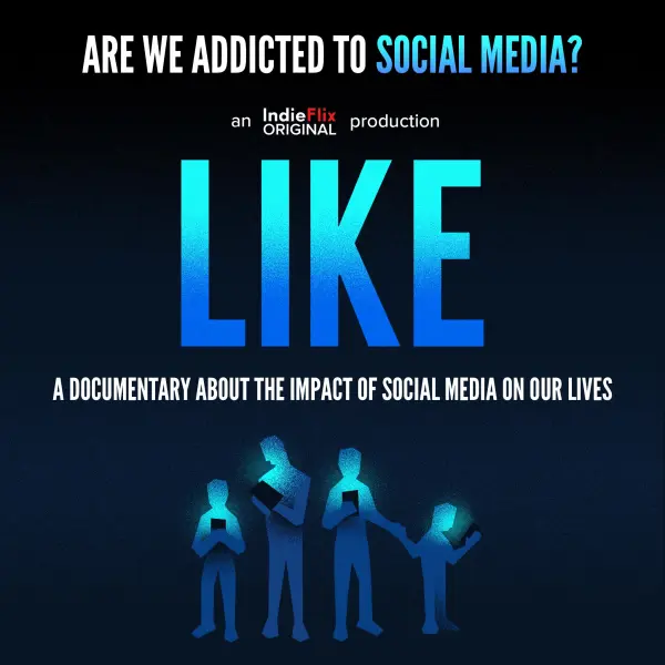 Like: A Documentary About the Impact of Social Media on Our Lives