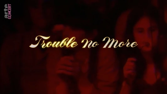 Bob Dylan - Trouble No More