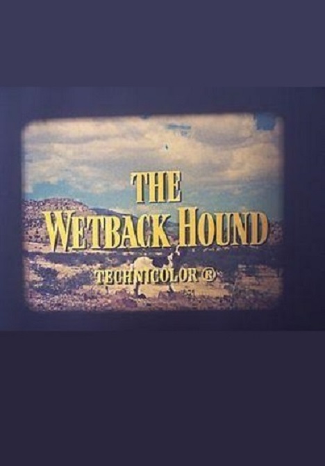 The Wetback Hound