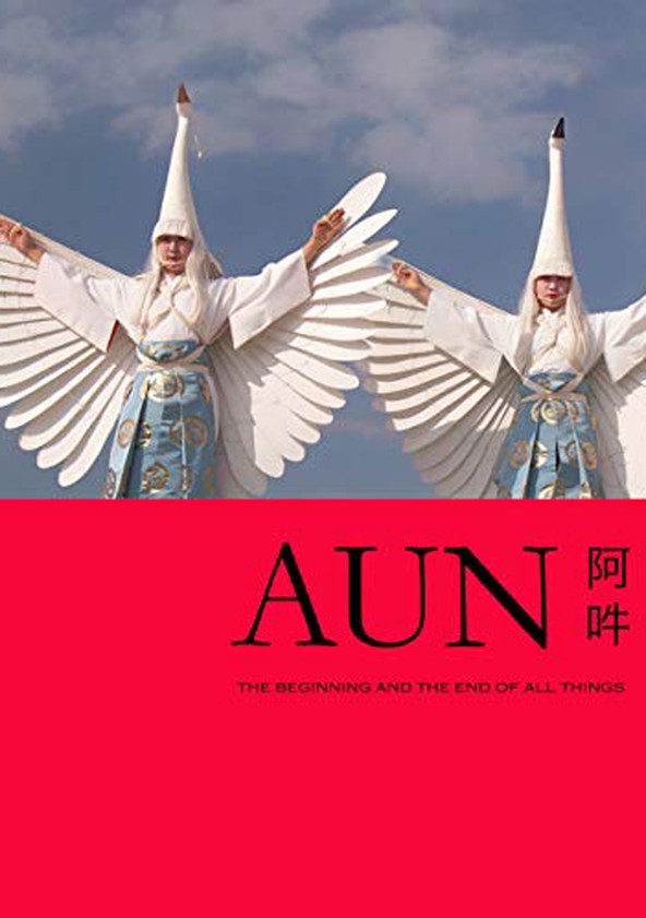 AUN: The Beginning and the End of All Things