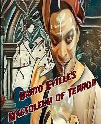 Dario Eville's Mausoleum of Terror
