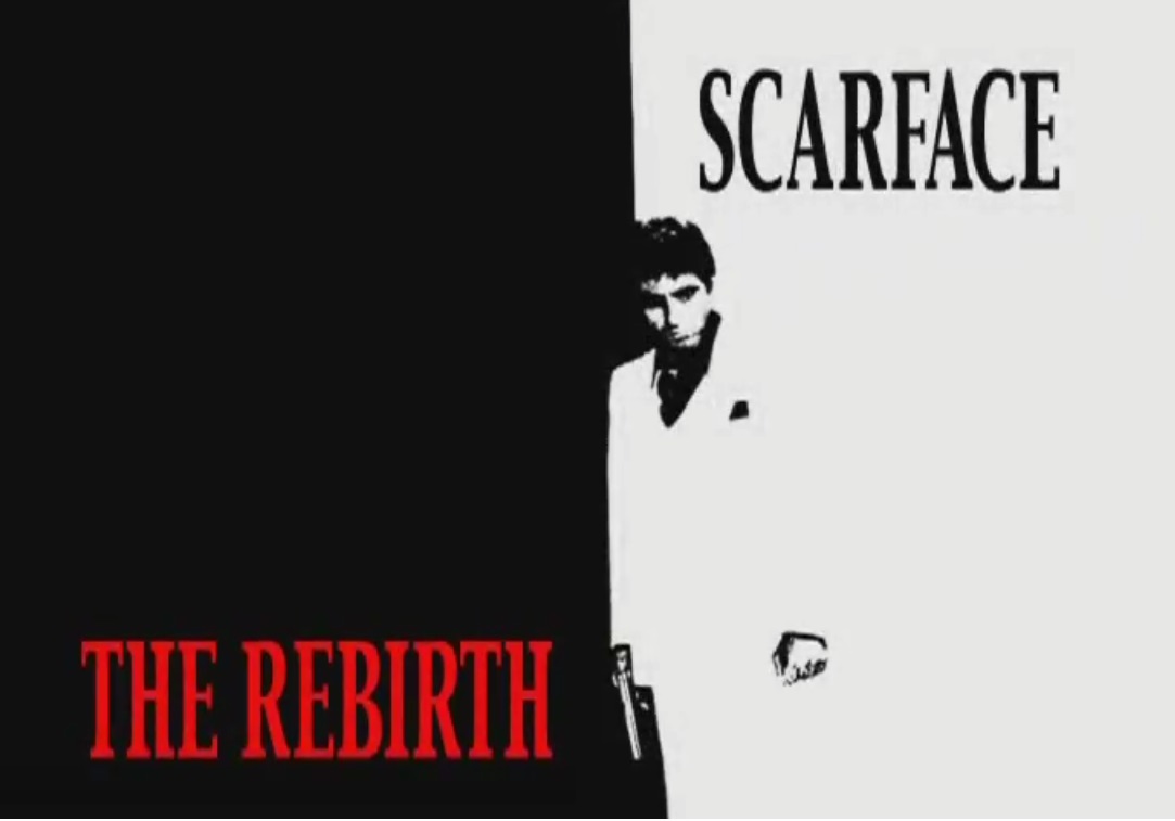Scarface: The Rebirth