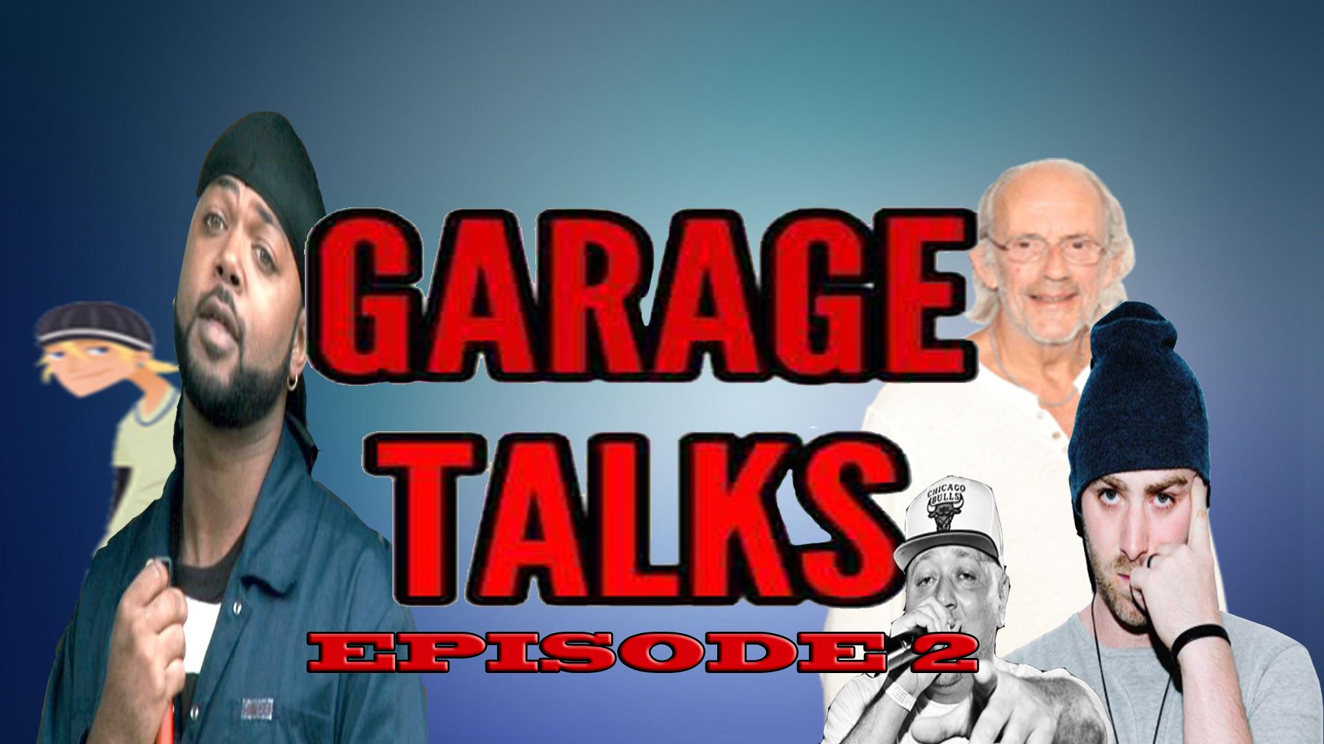 Garage Talks